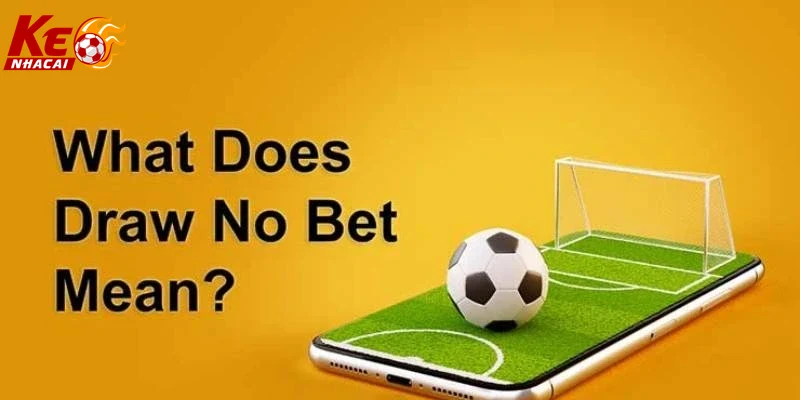 Ứng dụng kèo draw no bet trên điện thoại